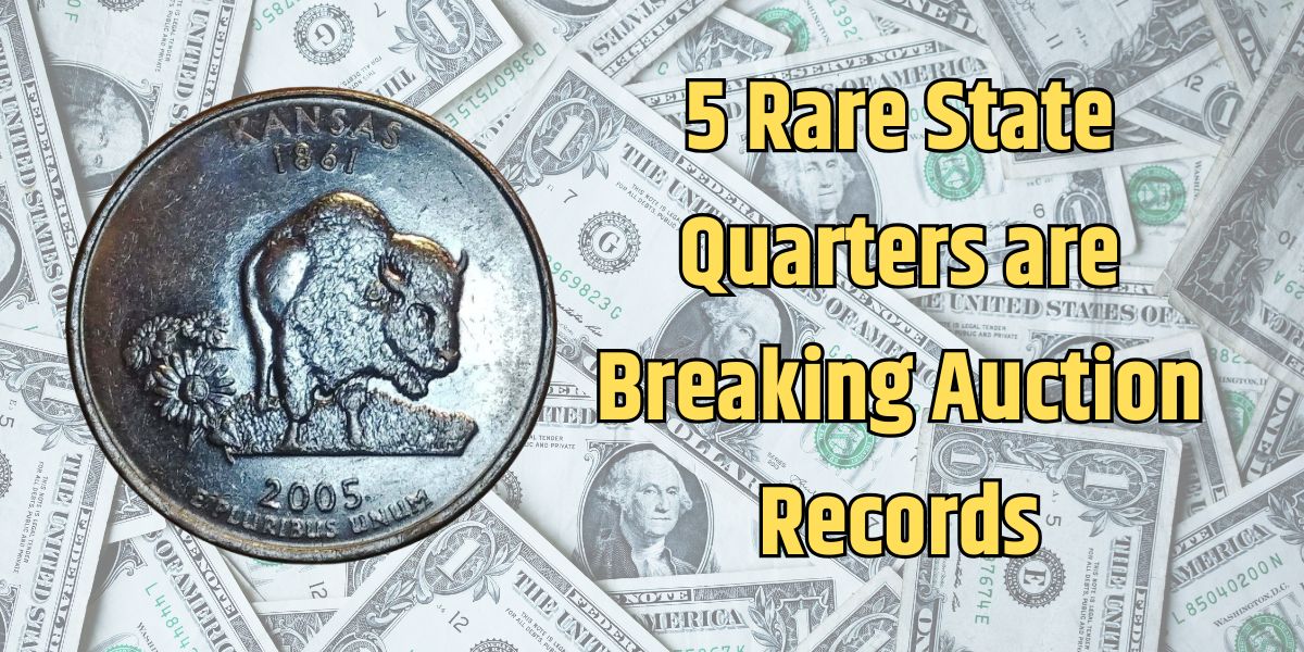 5 Rare State Quarters are Breaking Auction Records