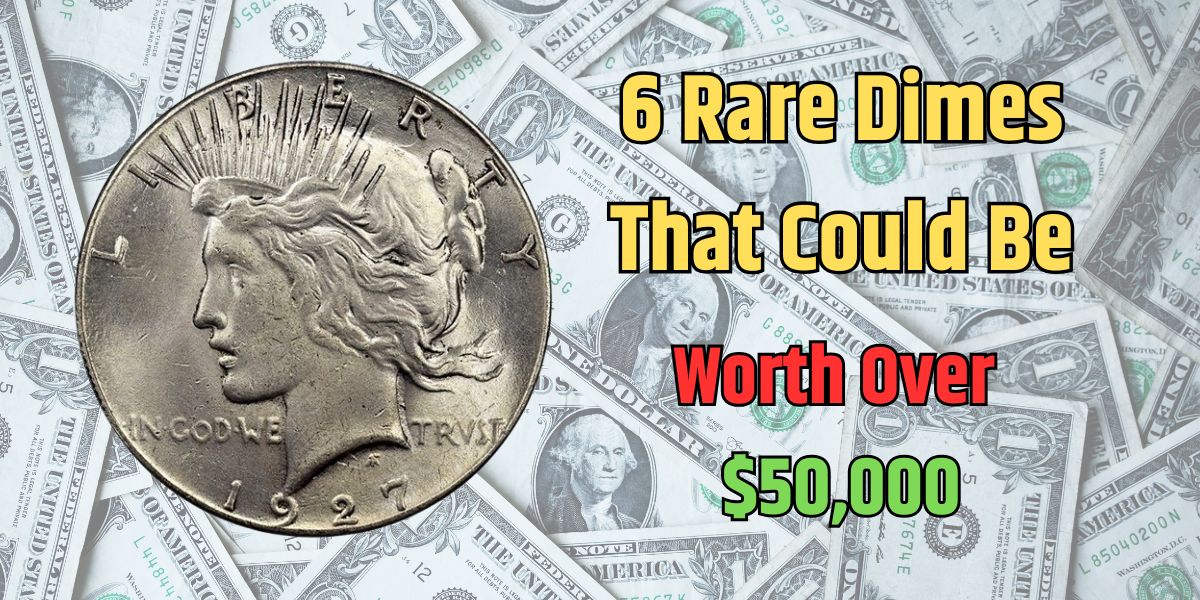 6 Rare Dimes