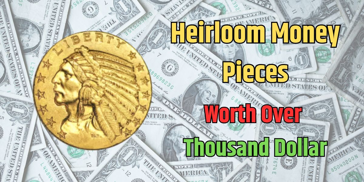 Heirloom Money Pieces