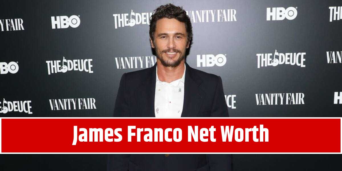 James Franco Net Worth