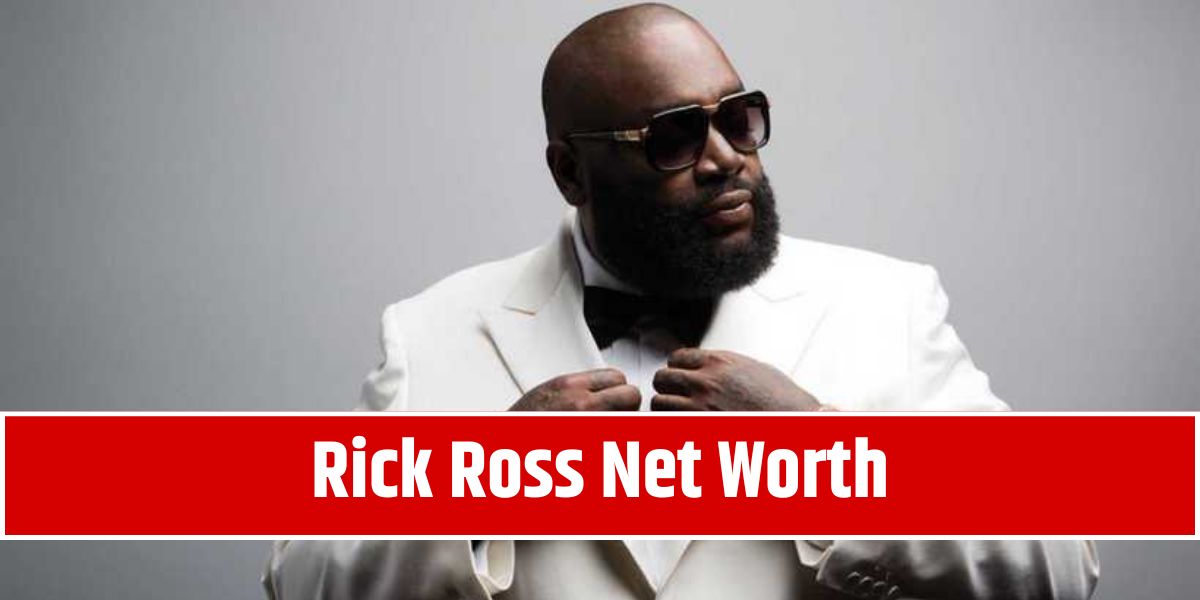 Rick Ross Net Worth