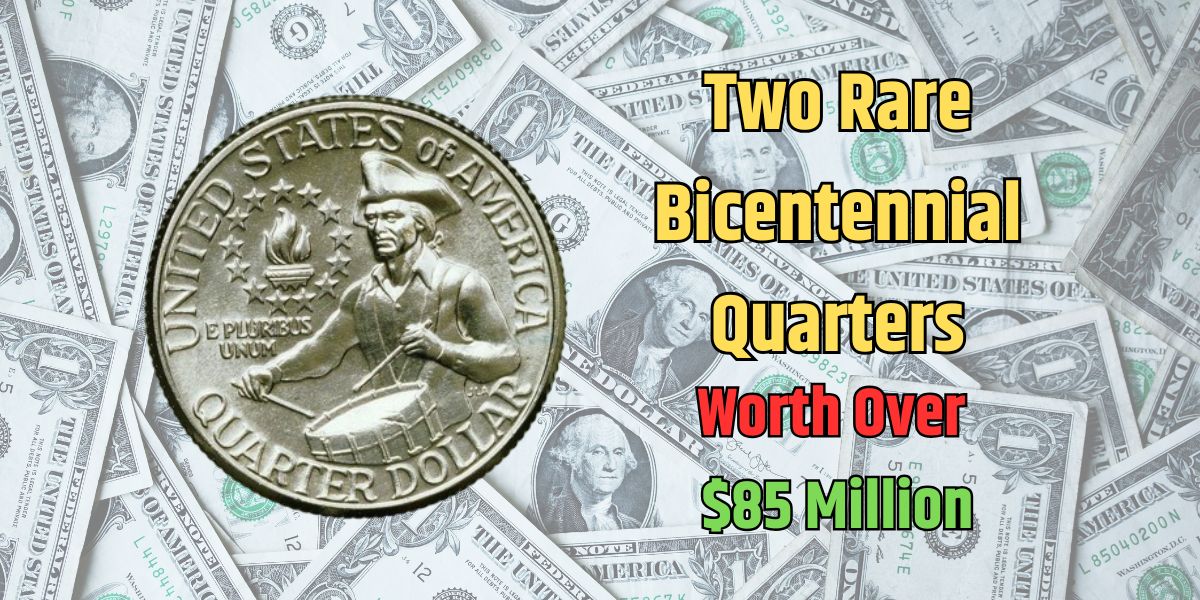 Two Rare Bicentennial Quarters